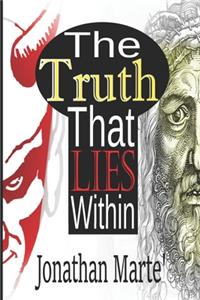 Truth That Lies Within