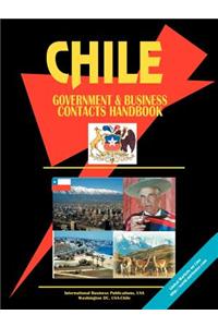Chile Government and Business Contacts Handbook