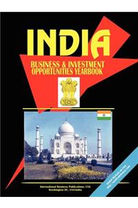 India Business and Investment Opportunities Yearbook