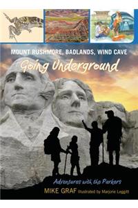 Mount Rushmore, Badlands, Wind Cave: Going Underground