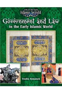 Government and Law in the Early Islamic World