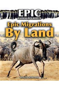 Epic Migrations by Land