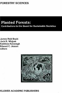Planted Forests: Contributions to the Quest for Sustainable Societies