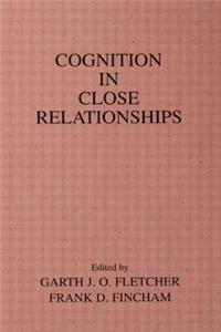 Cognition in Close Relationships