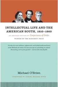 Intellectual Life and the American South, 1810-1860