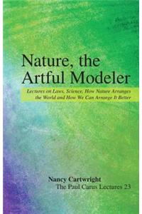 Nature, the Artful Modeler