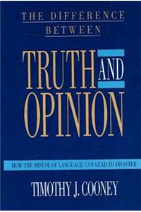 The Difference Between Truth and Opinion