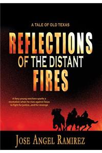 Reflections of the Distant Fires