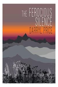 The Ferocious Silence