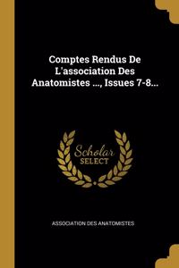 Comptes Rendus De L'association Des Anatomistes ..., Issues 7-8...