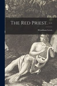 Red Priest. --