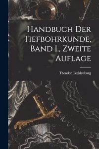 Handbuch der Tiefbohrkunde, Band I., zweite Auflage