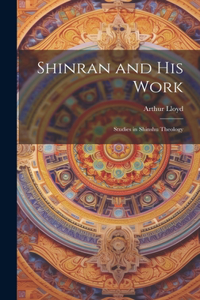 Shinran and his Work