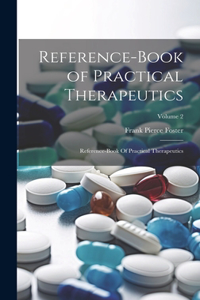 Reference-Book of Practical Therapeutics