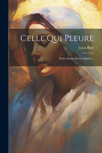 Celle Qui Pleure