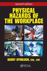 Physical Hazards of the Workplace