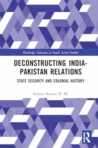 Deconstructing India-Pakistan Relations