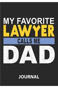 My Favorite Lawyer Calls Me Dad - Journal