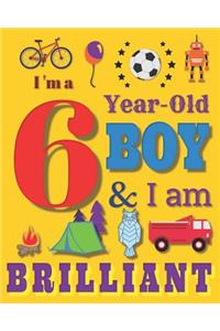 I'm a 6 Year-Old Boy & I Am Brilliant
