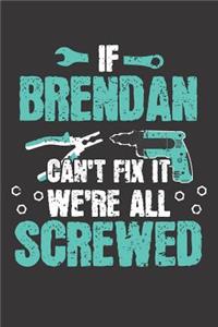 If BRENDAN Can't Fix It