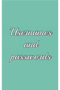 Usernames and passwords