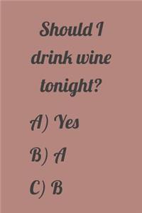 Should I Drink Wine