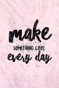 Make Something Cool Every Day