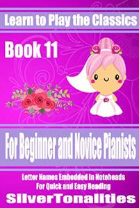 Learn to Play the Classics Book 11