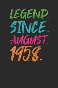 Legend Since August 1958