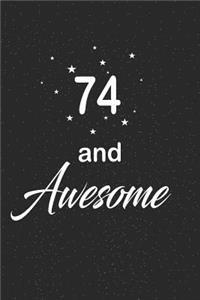 74 and awesome