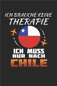 Ich Brauche Keine Therapie Ich Muss Nur Nach Chile