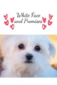 White Face and Promises