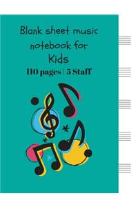 Blank sheet music notebook for Kids 110 pages - 5 Large Staff