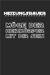 Möge der Heizkörper mit dir sein