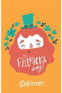 St. Patrick's Day Sláinte!