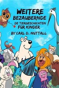 Weitere Bezaubernde Tiergeschichten für Kinder