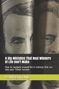 8 Big Mistakes That Real Winners of Life Don't Make