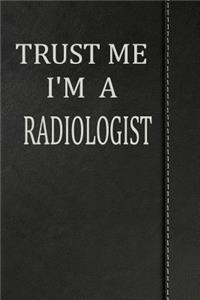 Trust Me I'm a Radiologist