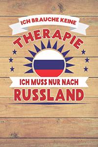 Ich Brauche Keine Therapie Ich Muss Nur Nach Russland