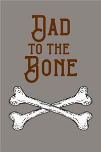 Dad To The Bone