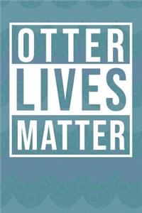 Otter Lives Matter