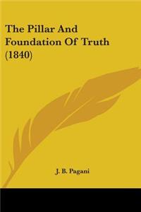 Pillar And Foundation Of Truth (1840)