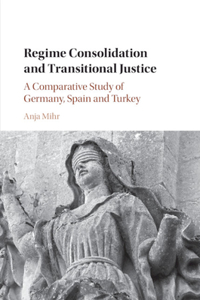 Regime Consolidation and Transitional Justice