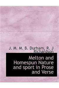 Melton and Homespun Nature and Sport in Prose and Verse