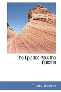 The Epistles Paul the Apostle