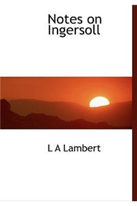 Notes on Ingersoll