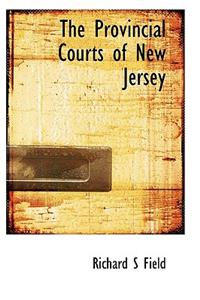 The Provincial Courts of New Jersey