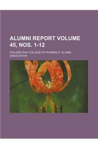 Alumni Report Volume 45, Nos. 1-12