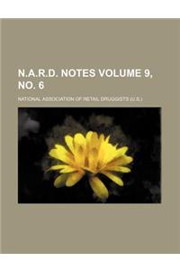 N.A.R.D. Notes Volume 9, No. 6