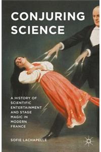 Conjuring Science